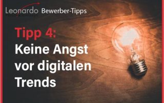Tipp 4: keine Angst vor digitalen Trends